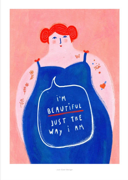 Bold and colorful illustration of a curvy woman with red hair confidently saying “I’m beautiful just the way I am” – empowering A4 art print by Just Cool Design.