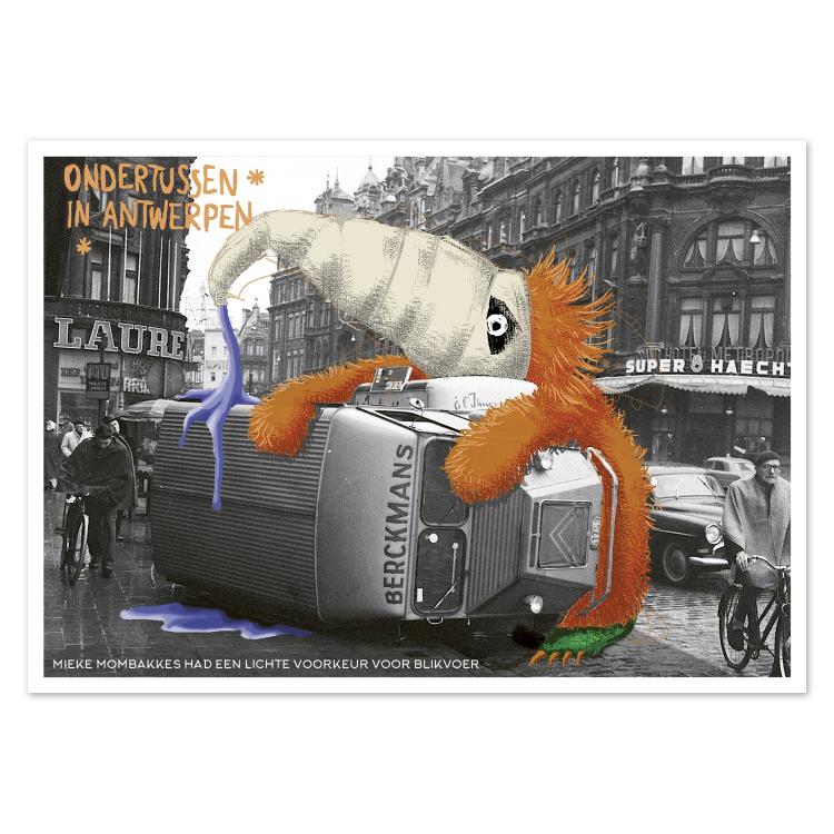 Funny illustrated postcard Ondertussen in Antwerpen by Gert Paenen of Studio Frits. Depicting a large orange and beige monster with a long snout leaning over an overturned truck in a vintage Antwerp street, this surreal artwork playfully mixes humor, chaos, and nostalgic city imagery.