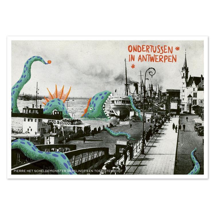 Funny illustrated postcard Ondertussen in Antwerpen by Gert Paenen of Studio Frits. Showing a vintage Antwerp riverside scene invaded by a huge colorful sea monster with orange fins and green tentacles rising from the Scheldt River, this imaginative collage mixes humor, nostalgia, and fantasy.