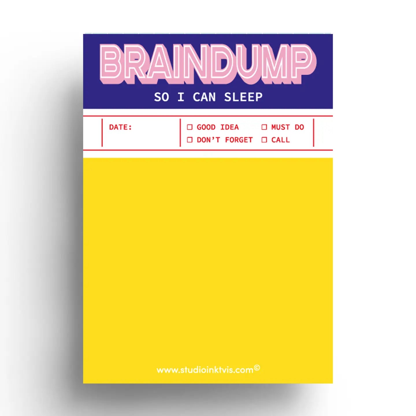 Bright yellow A6 notepad titled “Braindump so I can sleep” by Studio Inktvis, with checkboxes for tasks and ideas, ideal for mental clarity and night-time planning, printed in the Netherlands.