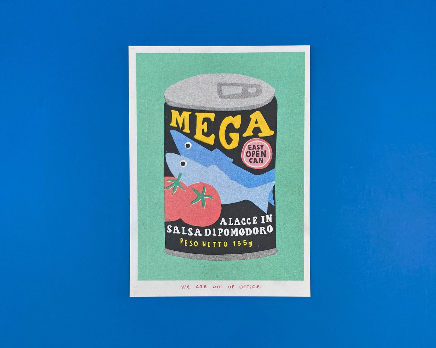 Colorful risograph print titled Can Mega Sardines by Dutch studio We Are Out Of Office, featuring a vintage-style sardine can design with tomatoes and bold typography, printed with eco-friendly soy inks on Biotop 300g paper — perfect for modern kitchen or pop art lovers.