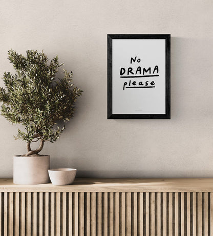 Minimalist black and white typography print reading "No drama please" in bold handwritten style – art print by Just Cool Design, A4 size, perfect for modern and playful home decor.
