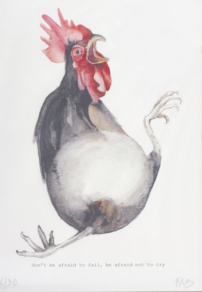 Inspirational watercolor illustration of a quirky rooster with the quote “Don’t be afraid to fail, be afraid not to try” by artist FAB – motivational wall art print with humor and charm, available at Galerie Frits