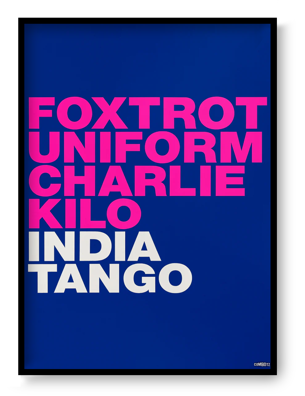 Bold typographic screen print by Gumbootz with fluorescent pink text on blue background, modern statement wall art poster.