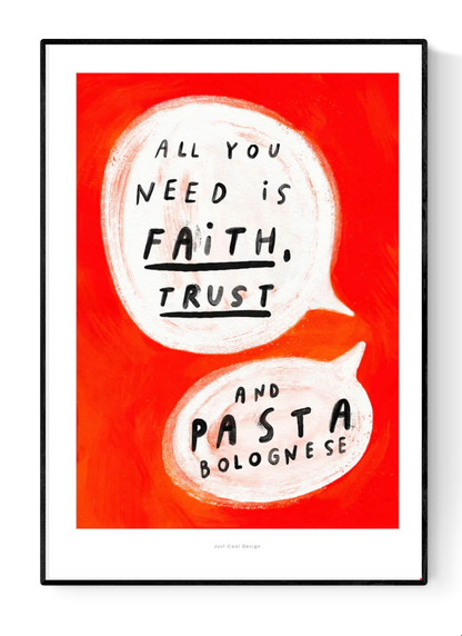 Colorful typography art print with the quote “All you need is faith, trust and pasta bolognese” in comic-style speech bubbles on a vivid red background — humorous kitchen wall art by Just Cool Design, perfect for food lovers and design enthusiasts.