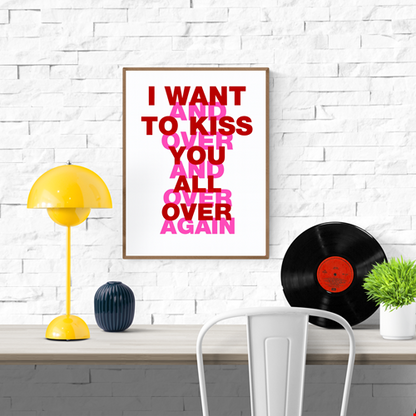 Typography art print ‘I Want to Kiss You All Over’ by Gumbootz, 30×40 cm hand-pulled screen print in bold red and fluorescent pink, modern graphic poster with overlapping text design, contemporary wall art for lovers of expressive, romantic prints.