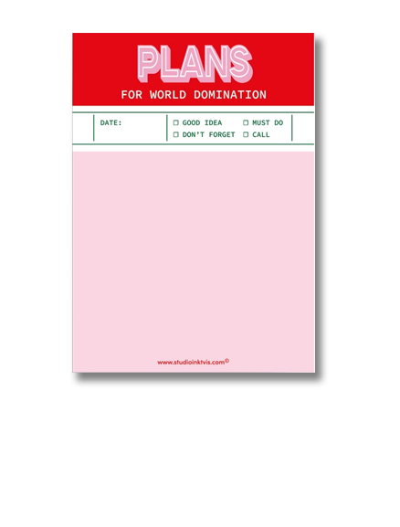Funny red and pink notepad titled “Plans for World Domination” by Studio Inktvis, A6 size with 50 blank pages for notes, tasks, or outrageous goals, printed in the Netherlands.