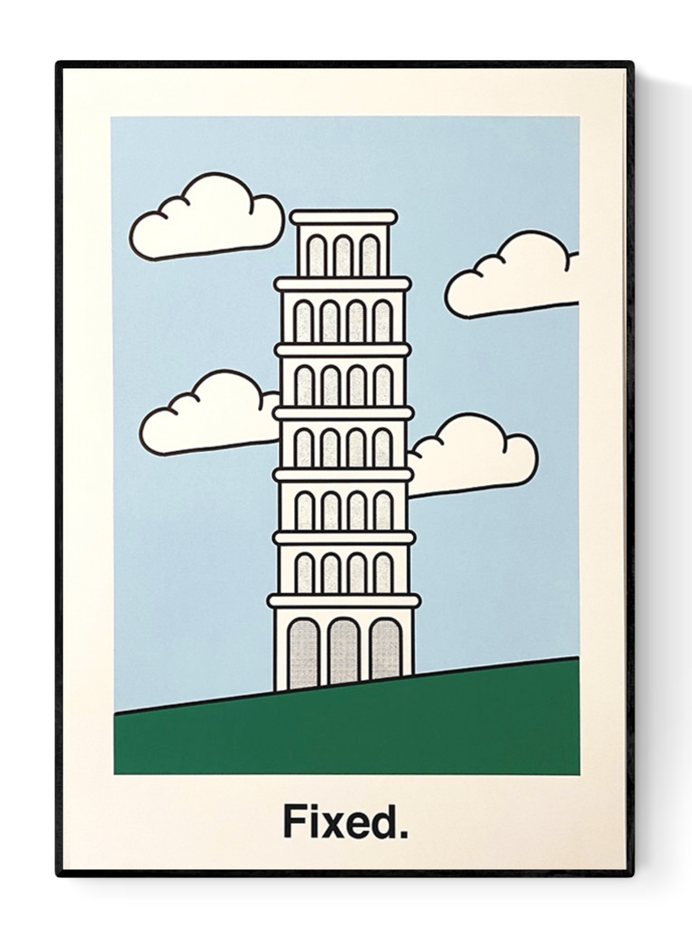 Minimalist risograph art print by Studio Stoutpoep titled “Fixed,” featuring a digitally corrected version of the Leaning Tower of Pisa standing upright against a light blue sky with clouds. A2 size, eco-friendly ink, made in Belgium.