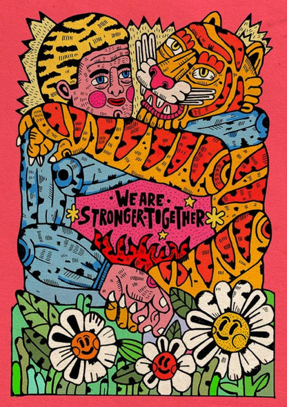 We Are Stronger Together by Asis Percales – A3 contemporary art print featuring a man and tiger hugging, colorful circus and tattoo-inspired Spanish illustration celebrating unity, strength, and resilience.