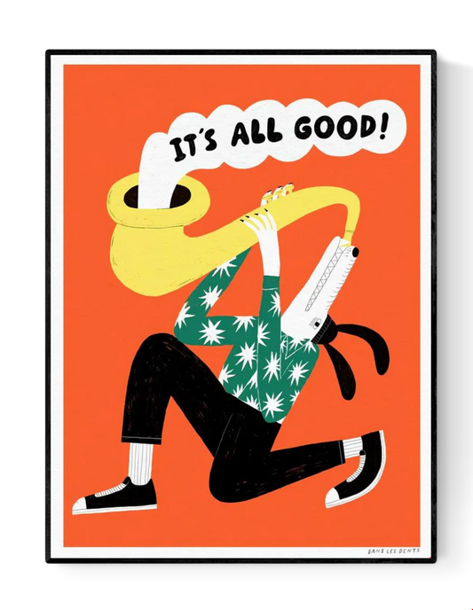 Playful illustration of a dog in sneakers playing a giant yellow saxophone with the words "It's All Good" coming out, set against a bright orange background; artwork by Dans les Dents.