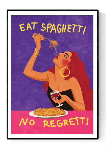 Colorful pop art poster by Raissa Oltmanns showing a glamorous woman with red hair eating spaghetti and holding a glass of wine, with the phrase “Eat Spaghetti No Regretti” in bold yellow letters on a purple and pink background. Perfect kitchen wall art with Italian humor and retro style.