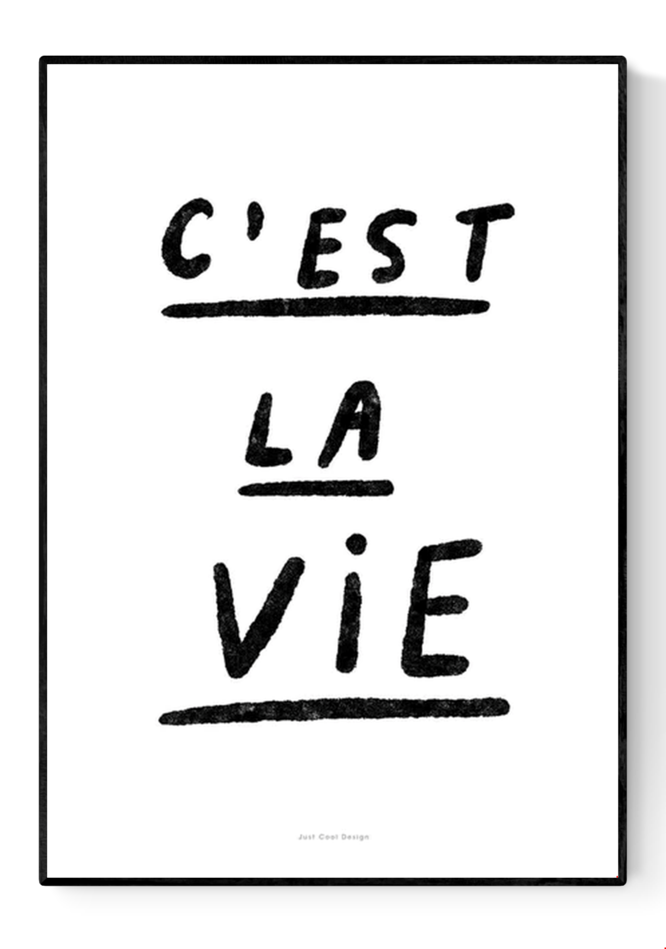 Black and white minimalist art print with handwritten French quote 'C'est la vie' by Just Cool Design – modern typography wall art for contemporary interiors, available at Galerie Frits