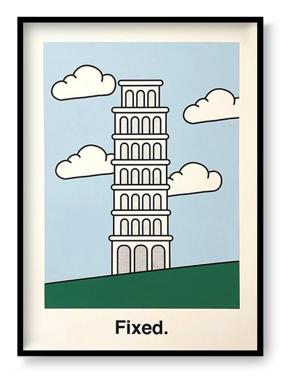 Minimalist illustration of the Leaning Tower of Pisa standing straight with the word “Fixed.”, conceptual risograph art print by Studio Stoutpoep.
