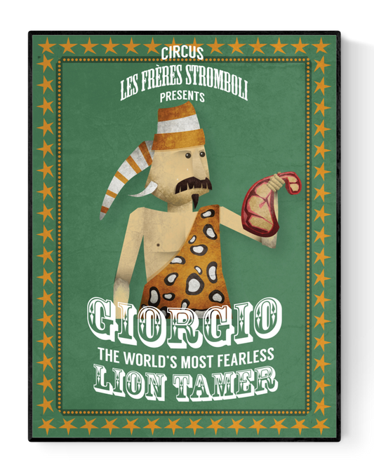 Playful circus poster illustration of Giorgio Stromboli, the world's most fearless lion tamer, holding a steak against a vintage green background with yellow stars – art print by Studio Frits.