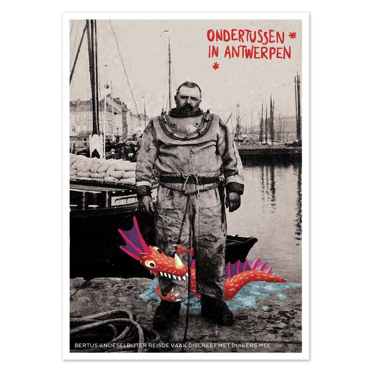 Playful illustrated postcard Ondertussen in Antwerpen by Gert Paenen of Studio Frits. Combining a vintage photograph of a deep-sea diver with a colorful cartoon sea dragon, this surreal artwork humorously blends Antwerp’s maritime past with imaginative fantasy.
