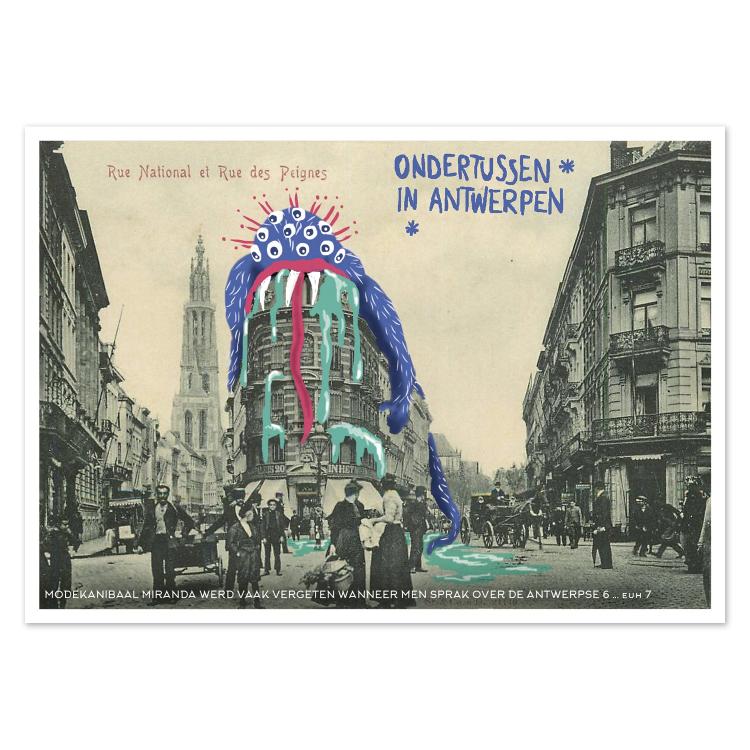 Playful illustrated postcard Ondertussen in Antwerpen by Gert Paenen of Studio Frits. Featuring a colorful multi-eyed blue monster dripping with paint-like textures over a vintage Antwerp street scene, this surreal artwork fuses nostalgia, humor, and fantasy in a creative urban collage.