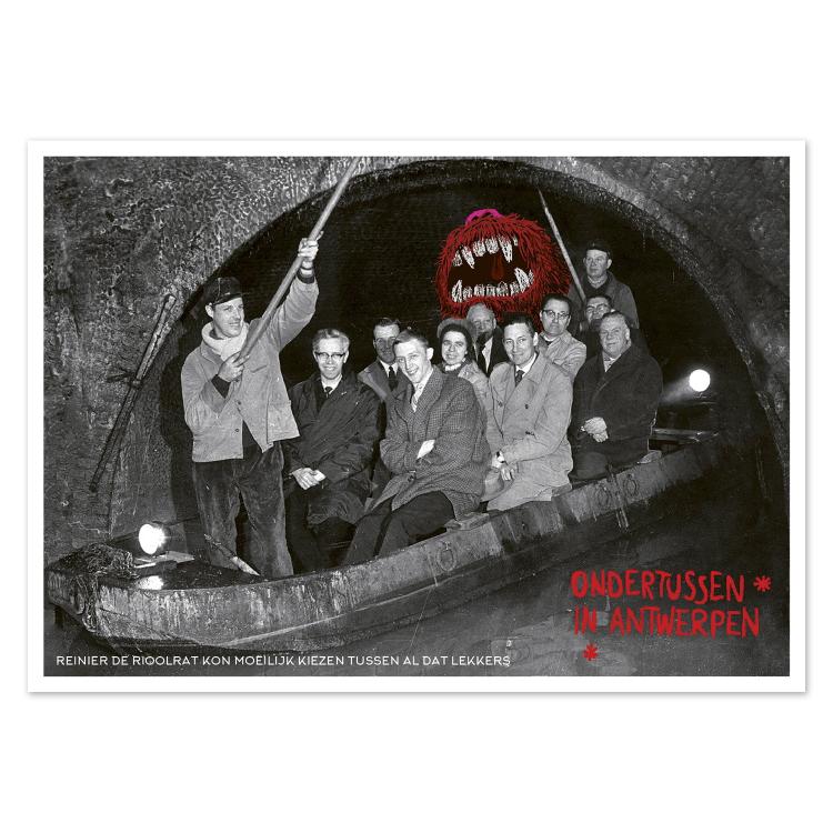 Witty illustrated postcard Ondertussen in Antwerpen by Gert Paenen of Studio Frits. A vintage black-and-white photo of people in a boat inside Antwerp’s sewers is humorously invaded by a red, furry monster with sharp teeth—blending absurd humor, surreal art, and nostalgic city imagery.