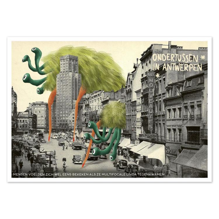 Whimsical illustrated postcard Ondertussen in Antwerpen by Gert Paenen of Studio Frits. Set in a vintage Antwerp city scene, this artwork features tall, green, tree-like creatures with multiple eyes peering down the street—blending surreal fantasy with nostalgic urban photography.