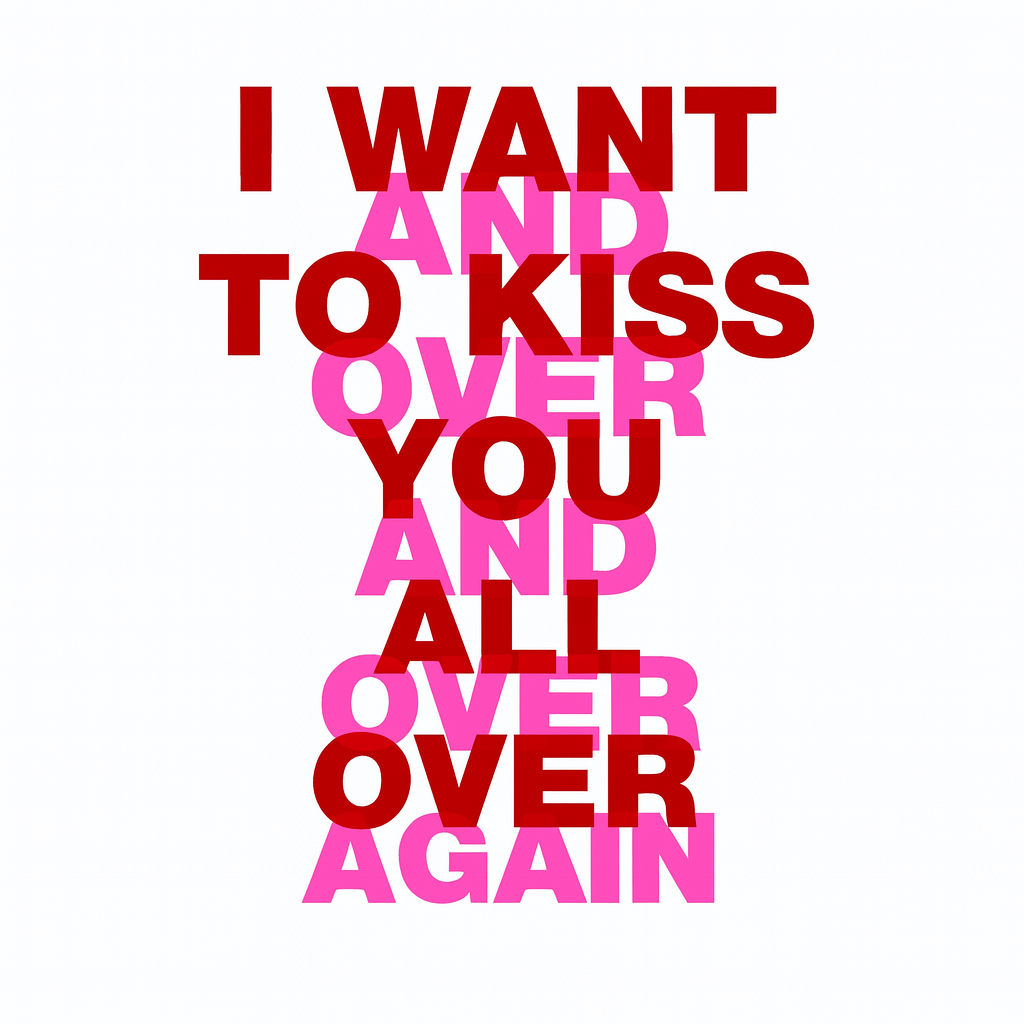 Typography art print ‘I Want to Kiss You All Over’ by Gumbootz, 30×40 cm hand-pulled screen print in bold red and fluorescent pink, modern graphic poster with overlapping text design, contemporary wall art for lovers of expressive, romantic prints.