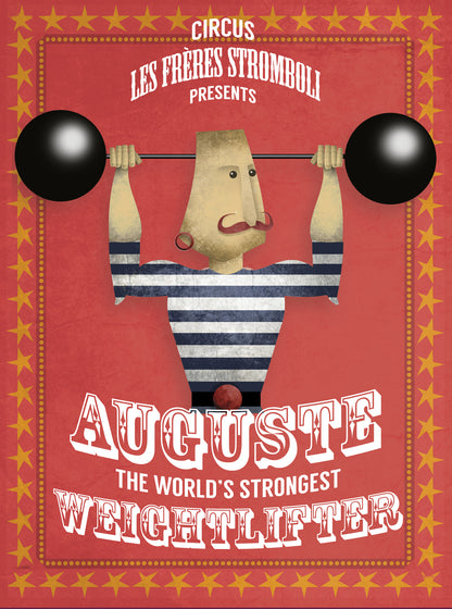 Playful vintage-style illustration by Studio Frits titled 'Auguste Stromboli,' designed as a fictional circus poster featuring a strongman in a striped suit lifting cartoonishly large barbells. Surrounded by red and yellow star borders with bold typography, this whimsical artwork channels classic circus charm—perfect for eclectic interiors, children's rooms, or collectors of retro-inspired prints
